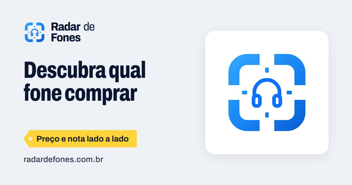 Radar de Fones: Descubra qual fone comprar
